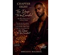 Chapter 8: Too Deep To Be Careful: 2 (Do Not Fall in Love)