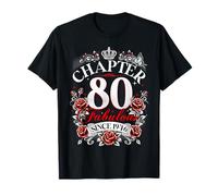 Chapter 80 Fabulous Since 1946 Roses 80th Birthday Women Camiseta