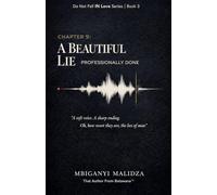 Chapter 9: A Beautiful Lie, Professionally Done: 3 (Do Not Fall in Love)