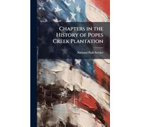 Chapters in the History of Popes Creek Plantation