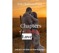 Chapters of a Lifelong Love: A Christian Memoir of Marriage, Generational Love, and Hope That Endures