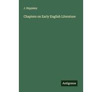 Chapters on Early English Literature