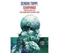 Chapungo-Tzoa Cotlan 1521-San Isidro Maxtlacingo 1850 (Sergio Toppi)