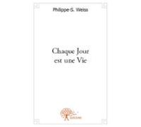 Chaque Jour Est Une Vie (ebook)