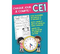 Chaque jour, je compte !: Carnet d'exercices journaliers pour les élèves de CE1 | livret d'activité simple et ludique.