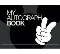 Character Autograph Book for Kids - 100 Pages to Capture Memories, Signatures, Photos, and drawings | Small Scrapbook and autograph for Theme-Park ... Characters & Fun Adventures | 8.25 x 6 inches