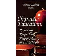 Character Education: Restoring Respect and Responsibility in our Schools VHS [Alemania]
