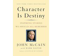 Character Is Destiny: Inspiring Stories We Should All Remember (Modern Library Classics (Paperback))