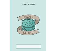 Character Journal Mint D20 Chaotic Stupid Cover Art A5: Tabletop RPG Notebook for Players | 5e Character Sheets, Spell Tracker, Inventory, Backstory, ... Dot Grid & Combat Reference Guide for Players