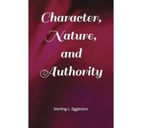 Character, Nature, and Authority