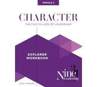 Character: The Five Pillars or Leadership (Nine31 Leadership Development Pathway)