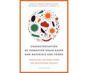 Characterisation of Fermented Grain-based Raw Materials and Foods: Analytical Methods from the HealthFerm Project