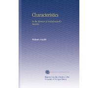 Characteristics: In the Manner of Rochefoucault's Maxims.