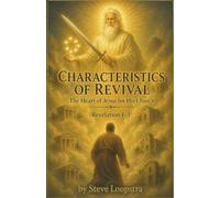 Characteristics of Revival: The heart of Jesus for His Church