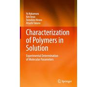 Characterization of Polymers in Solution: Experimental Determination of Molecular Parameters