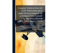 Characterization of UAV Performance and Development of a Formation Flight Controller for Multiple Small UAVS