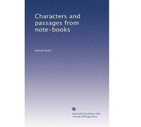 Characters and passages from note-books: Volume 2