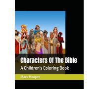 Characters Of The Bible: A Children's Coloring Book
