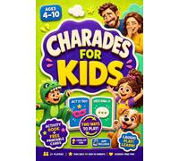 Charades for Kids: Hilarious Activity Book with 504 Picture-Charades for the Whole Family, Party, Classroom or Travel | No Reading Needed | For Boys & Girls Ages 4+
