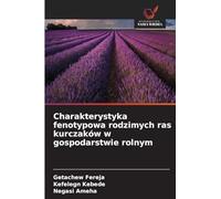 Charakterystyka fenotypowa rodzimych ras kurczaków w gospodarstwie rolnym