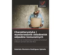 Charakterystyka i wymiarowanie składowisk odpadów komunalnych: Skupienie się na składowiskach odpadów komunalnych w Brazylii i gminach stanu São Paulo