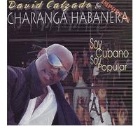 Charanga Habanera & D.Calzado - Soy Cubano, Soy Popular