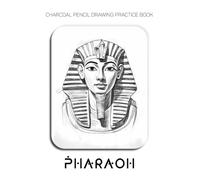 Charcoal Pencil Drawing Practice Book - Pharaoh: Drawing the Iconic Mask of Tutankhamun