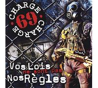 Charge 69 - Vos Lois Ne Sont Pas Nos Regle [Vinyl LP]