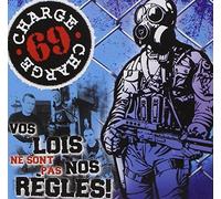 CHARGE 69 - Vos Lois Ne Sont Pas Nos Règles !