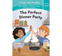 Charge into Reading Decodable Chapter Book The Perfect Dinner Party: A Dyslexia-Friendly R-Controlled Vowel Hi-Lo Book for older struggling readers and young advanced beginning readers