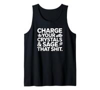 Charge Your Crystals & Sage That Shit - Cita Divertida de Bruja Camiseta sin Mangas