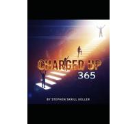 Charged Up 365: Igniting Your Inner Charge