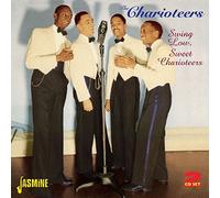 Charioteers - Swing Low, Sweet Charioteers