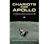 Chariots for Apollo: The NASA History of Manned Lunar Spacecraft to 1969 (Dover Books on Astronomy) [Idioma Inglés]