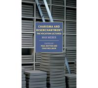 Charisma and Disenchantment: The Vocation Lectures (New York Review Books Classics)