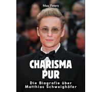 Charisma pur: Die Biografie über Matthias Schweighöfer. Komplett in Farbe