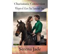 Charismatic Connection: Whispers of A Love That Transcends Time