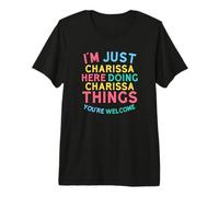 Charissa Here Doing Charissa Things Funny Charissa Nombre Camiseta Premium