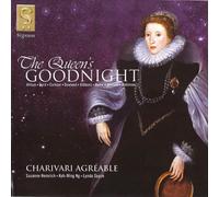 Charivari Agréable - The Queen's Goodnight