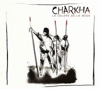 Charkha - La colère de la boue