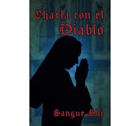 Charla con el Diablo: 5 (Sendero Siniestro, Ocultismo, Magia, Mitología y Folklore)