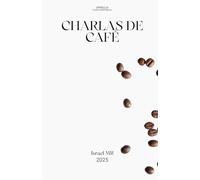CHARLAS DE CAFÉ