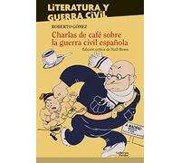 Charlas de café sobre la guerra civil española (Literatura y Guerra Civil)