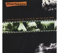 Charlatans - I Never Want An Easy Life If Me & He Were Ever To Get There