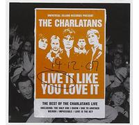 Charlatans - Live It Like You Love