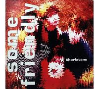 Charlatans - Some friendly (1990)