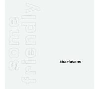 Charlatans - Some Friendly Expanded