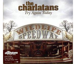 Charlatans, The - Try Again Today