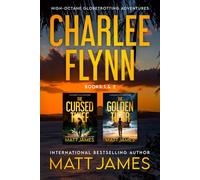 Charlee Flynn Adventure Thrillers - Books 1 & 2: The Cursed Thief & The Golden Tiger (Charlee Flynn Box Sets)