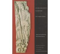 Charlemagne's Courtier: The Complete Einhard: 3 (Readings in Medieval Civilizations and Cultures)